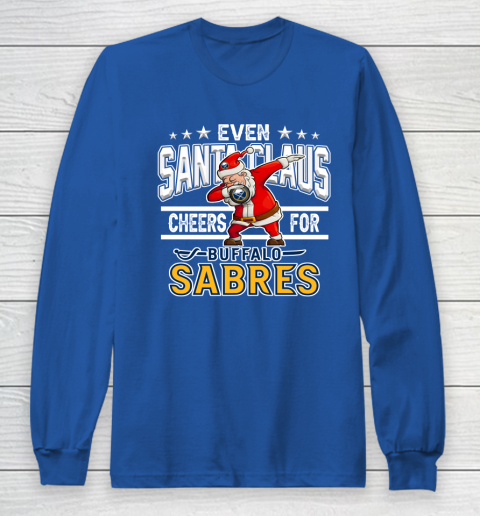 Buffalo Sabres Even Santa Claus Cheers For Christmas NHL Long Sleeve T-Shirt 6