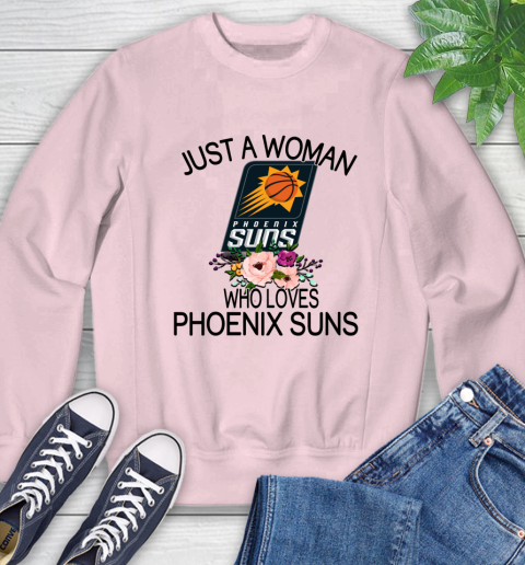 NBA Just A Woman Who Loves Phoenix Suns Basketball Sports Sweatshirt 6