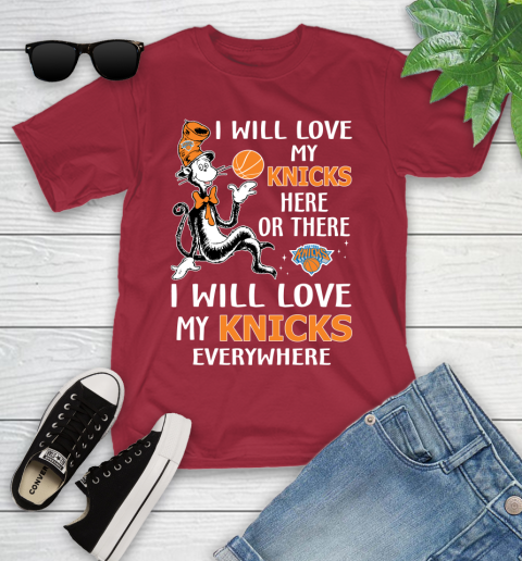 NBA Basketball New York Knicks I Will Love My Knicks Everywhere Dr Seuss Shirt Youth T-Shirt 12