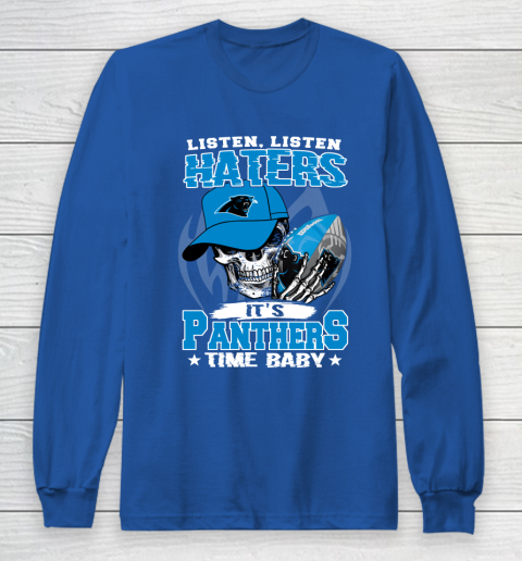 Listen Haters It is PANTHERS Time Baby NFL Long Sleeve T-Shirt 6