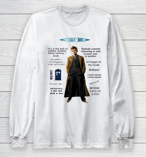 Doctor Who Shirt Dr. Who Quotes Long Sleeve T-Shirt