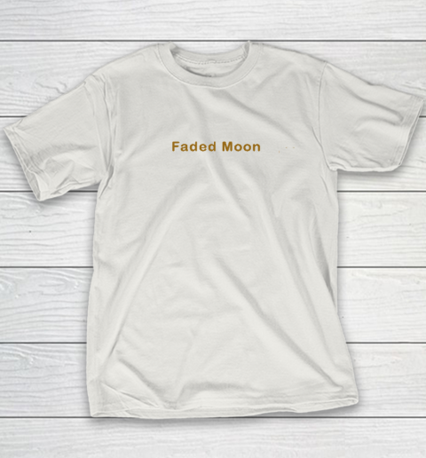 Faded Moon - At Least We Are All Under The Same Moon Youth T-Shirt 8
