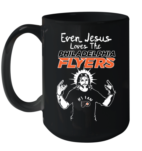 Philadelphia Flyers NHL Hockey Even Jesus Loves The Flyers Shirt Ceramic Mug 15oz