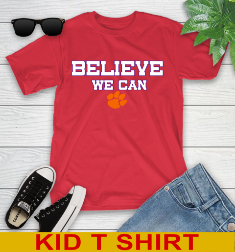 Clemson Believe We Can Shirt 107
