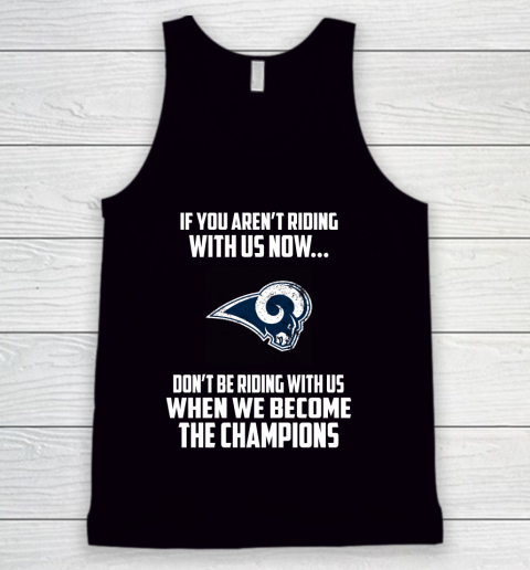 NFL Los Angeles Rams Football We Become The Champions Tank Top