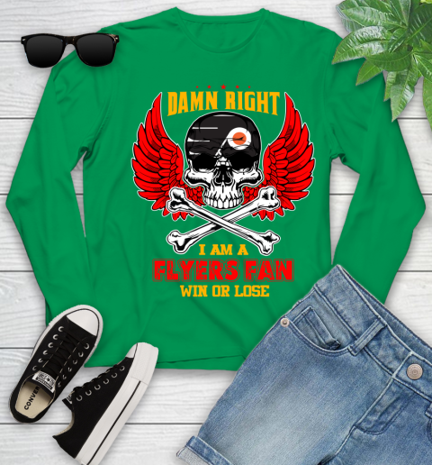 NHL Damn Right I Am A Philadelphia Flyers Win Or Lose Skull Hockey Sports Youth Long Sleeve 7