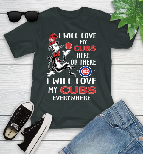 MLB Baseball Chicago Cubs I Will Love My Cubs Everywhere Dr seuss Shirt Youth T-Shirt 5