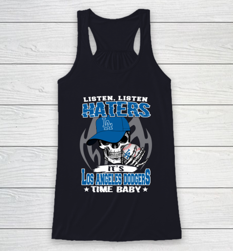 Listen Haters It is DODGERS Time Baby MLB Racerback Tank 7