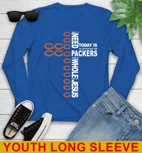 NFL All I Need Today Is A Little Bit Of Chicago Bears Shirt Youth Long Sleeve 10