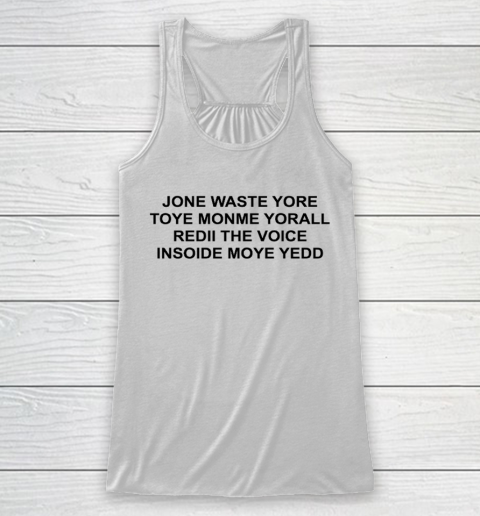 Jone Waste Yore Funny I Miss You Blink 182 Racerback Tank