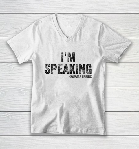 I m Speaking Kamala Harris V-Neck T-Shirt