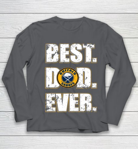 NHL Buffalo Sabres Hockey Best Dad Ever Family Shirt Youth Long Sleeve 6