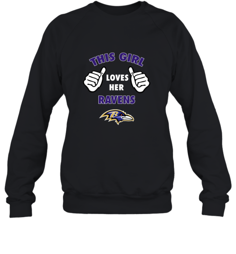 This Girl Loves HER Baltimore Ravens Sweatshirt