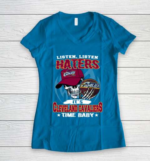 Listen Haters It is CAVALIERS Time Baby NBA Women's V-Neck T-Shirt 5