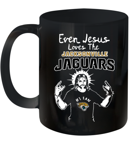 Jacksonville Jaguars NFL Football Even Jesus Loves The Jaguars Shirt Ceramic Mug 11oz