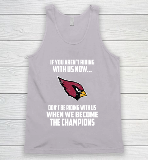 NFL Arizona Cardinals Football We Become The Champions Tank Top 3