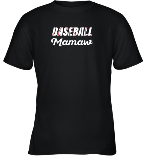 Baseball Mamaw Grandparent Supporter Youth T-Shirt