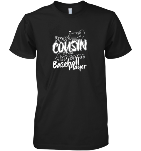 Cousin Baseball Shirt Sports For Men Accessories Premium Men's T-Shirt