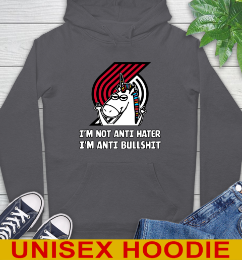Portland Trail Blazers NBA Basketball Unicorn I'm Not Anti Hater I'm Anti Bullshit Hoodie - Image 8