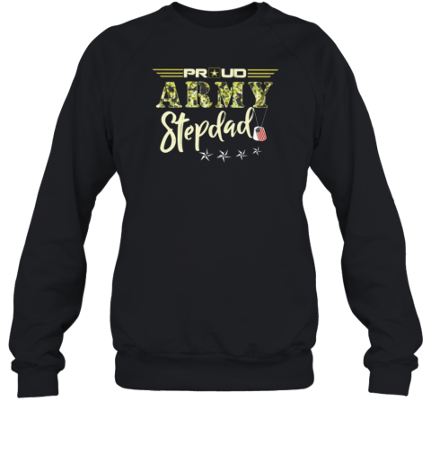 Proud Army Stepdad Sweatshirt