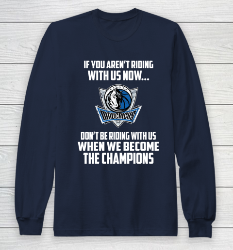NBA Dallas Mavericks Basketball We Become The Champions Long Sleeve T-Shirt 2