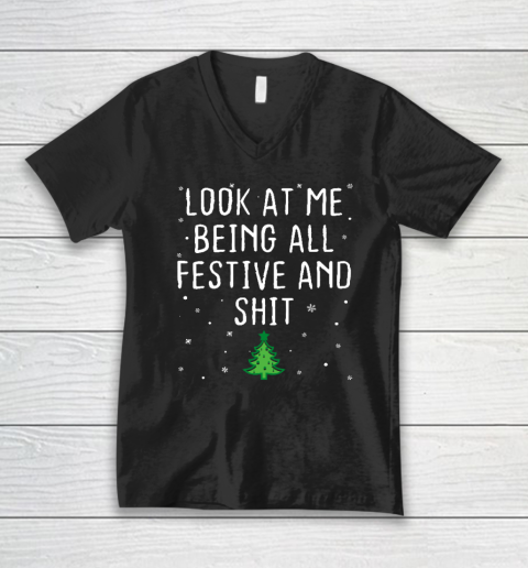 Look At Me Being All Festive And Shits Humorous Xmas 2023 V-Neck T-Shirt