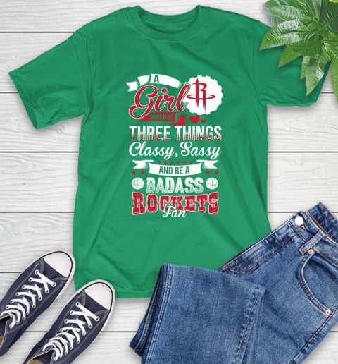 Houston Rockets NBA A Girl Should Be Three Things Classy Sassy And A Be Badass Fan T-Shirt 7