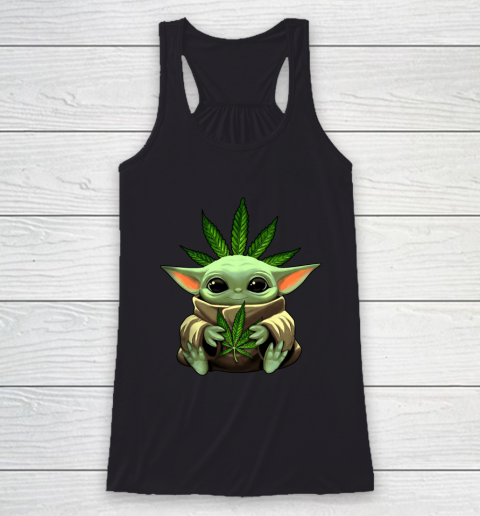 Baby Yoda Hug Marijuana Canabis Racerback Tank