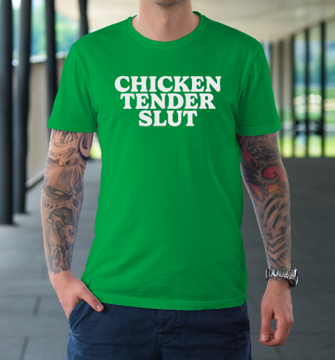 Chicken Tender Slut T-Shirt 5