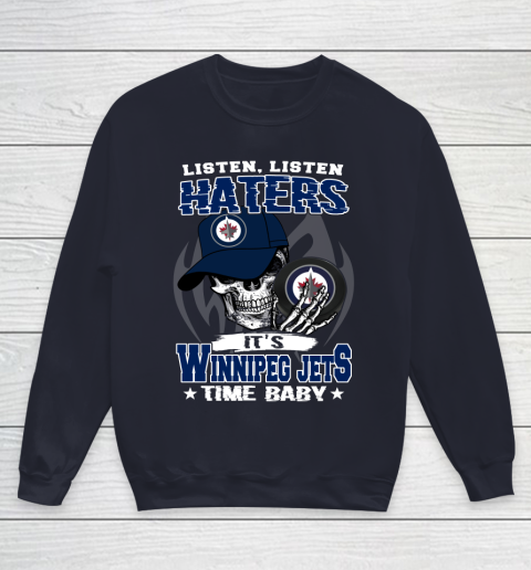 Listen Haters It is JETS Time Baby NHL Youth Sweatshirt 2