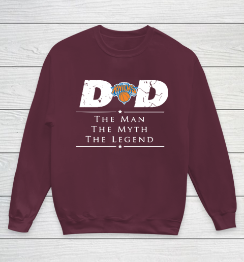 New York Knicks NBA Basketball Dad The Man The Myth The Legend Youth Sweatshirt 4
