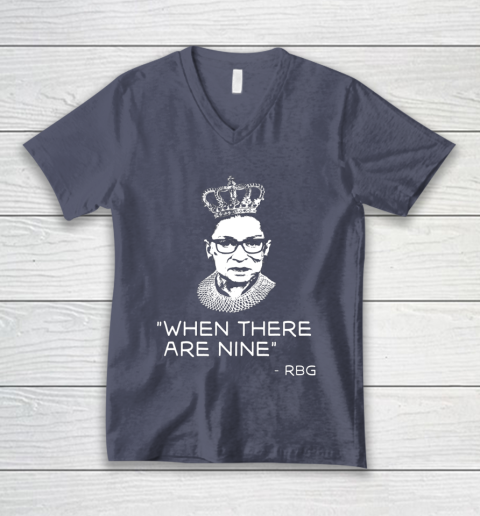 Ruth Bader Ginsburg When There are Nine Equality RBG V-Neck T-Shirt 7