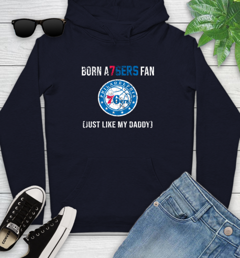 NBA Philadelphia 76ers Loyal Fan Just Like My Daddy Basketball Shirt Youth Hoodie 3