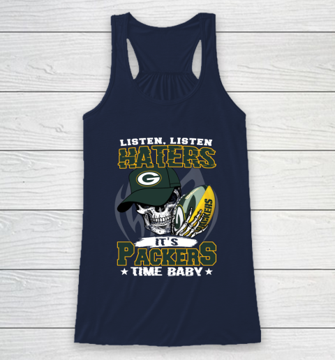 Listen Haters It is PACKERS Time Baby NFL Racerback Tank 8