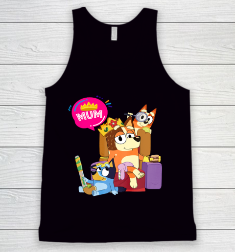 Bluey Mom Dad Funny Queen For Family Lover Tank Top