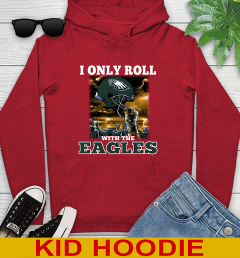 Philadelphia Eagles NFL Football I Only Roll With My Team Sports Youth Hoodie 11