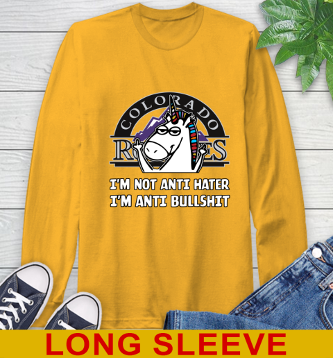 Colorado Rockies MLB Baseball Unicorn I'm Not Anti Hater I'm Anti Bullshit Long Sleeve T-Shirt 3