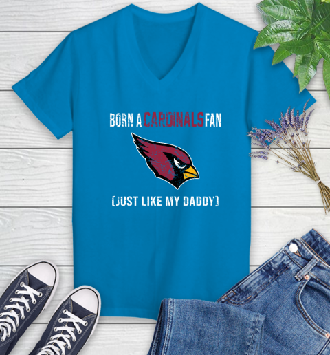 NFL Arizona Cardinals Football Loyal Fan Just Like My Daddy Shirt Women's V-Neck T-Shirt 5