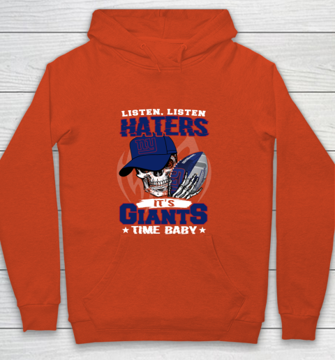 Listen Haters It is GIANTS Time Baby NFL Youth Hoodie 3