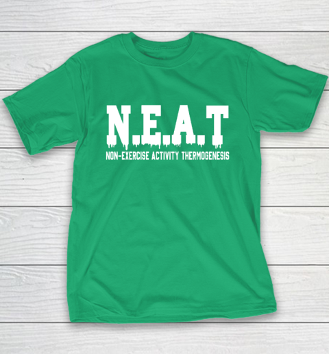 Non Exercise Activity thermogenesis Youth T-Shirt 4