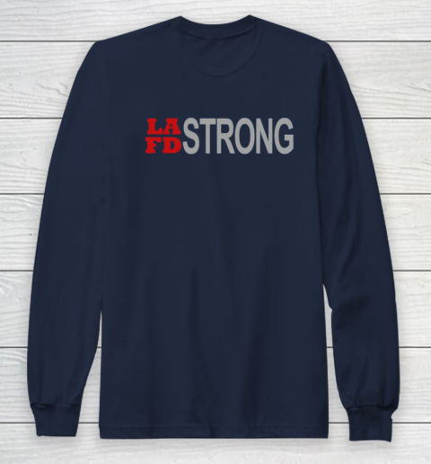 LAFD Strong Long Sleeve T-Shirt 4