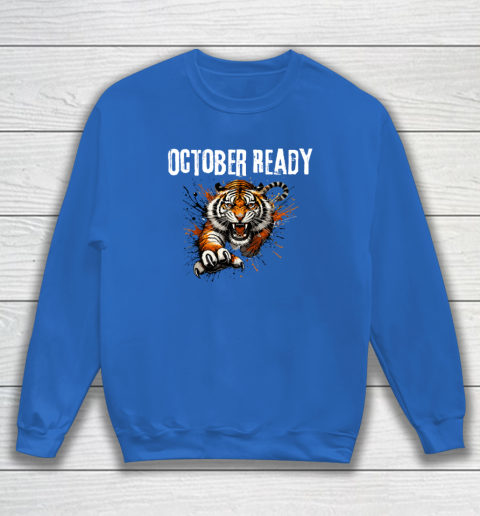 Funny October Ready For Ready Tiger Sweatshirt 5