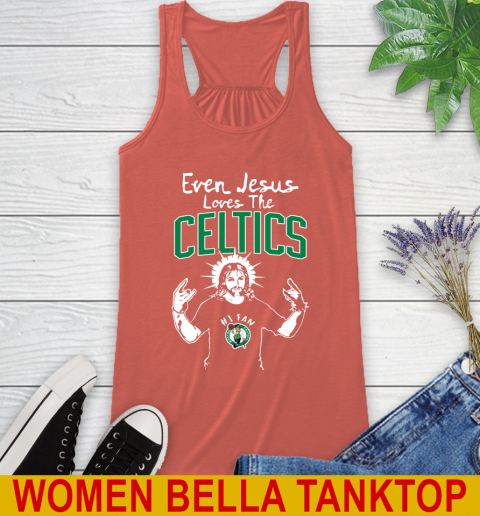 Boston Celtics NBA Basketball Even Jesus Loves The Celtics Shirt Tank Top