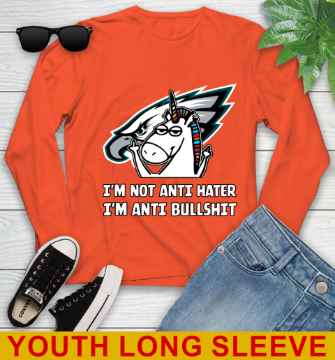 Philadelphia Eagles NFL Football Unicorn I'm Not Anti Hater I'm Anti Bullshit Youth Long Sleeve 4