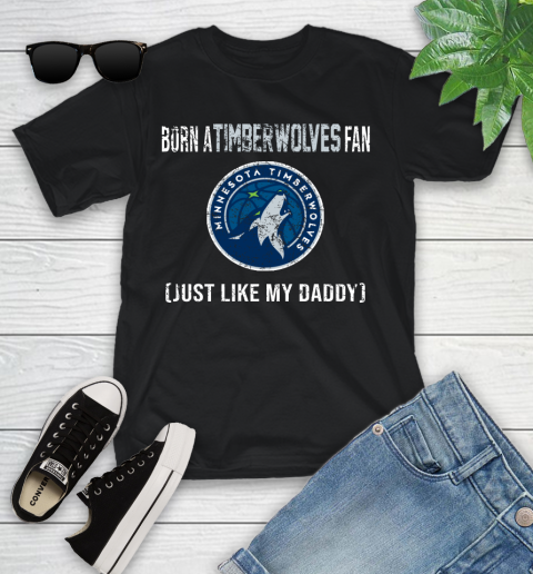 NBA Minnesota Timberwolves Loyal Fan Just Like My Daddy Basketball Shirt Youth T-Shirt