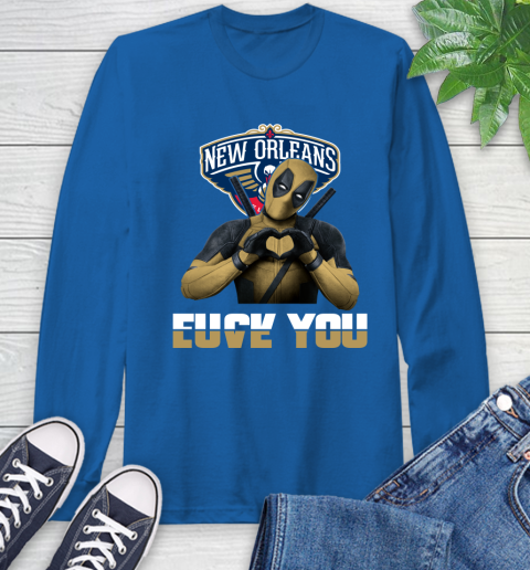 NBA New Orleans Pelicans Deadpool Love You Fuck You Basketball Sports Long Sleeve T-Shirt 10