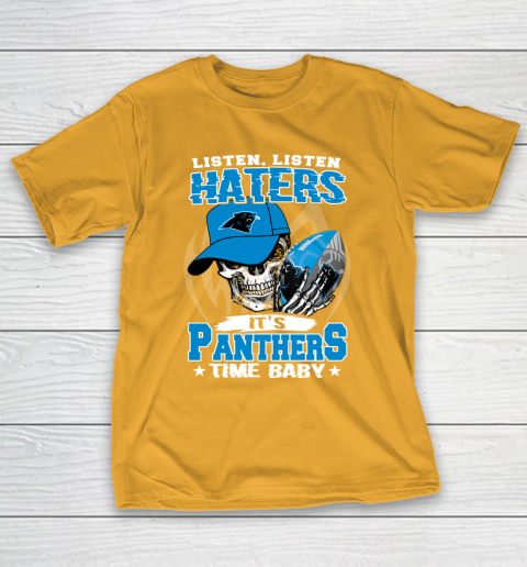 Listen Haters It is PANTHERS Time Baby NFL T-Shirt 2