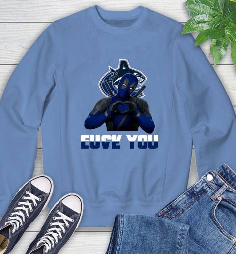 NHL Vancouver Canucks Deadpool Love You Fuck You Hockey Sports Sweatshirt 11