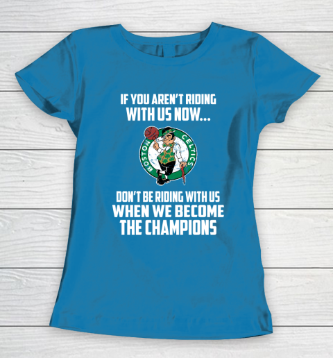 NBA Boston Celtics Basketball We Become The Champions Women's T-Shirt 6