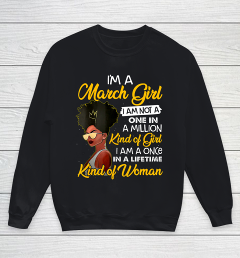 Womens I m A March Girl T Shirt Funny Black Queen Birthday Gift Youth Sweatshirt